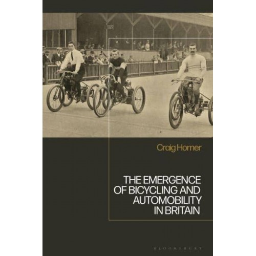 The Emergence of Bicycling and Automobility in Britain