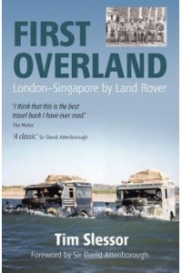 First Overland London-Singapore by Land Rover