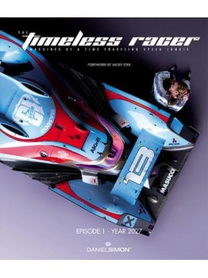 The Timeless Racer: Machines of a Time Traveling Speed Junkie Episode 1 - 2027