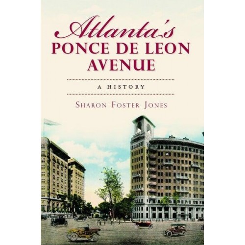 Atlanta's Ponce De Leon Avenue A History - Brief History