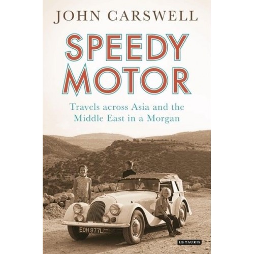 Speedy Motor Travels Across Asia and the Middle East in a Morgan