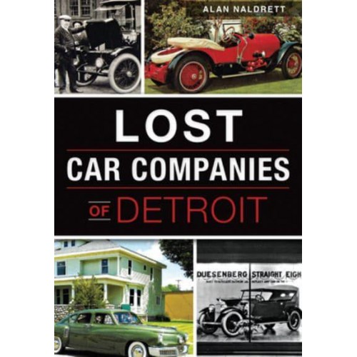 Lost Car Companies of Detroit - Lost