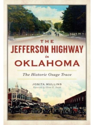 The Jefferson Highway in Oklahoma The Historic Osage Trace - American Heritage