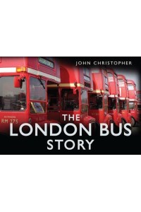 The London Bus Story - Story Of