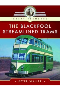 The Blackpool Streamlined Trams