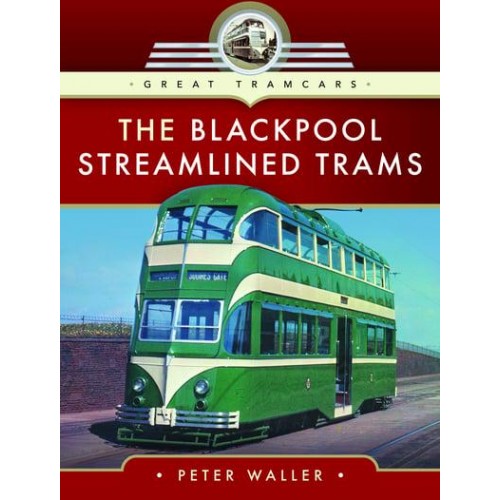 The Blackpool Streamlined Trams