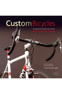 Custom Bicycles A Passionate Pursuit - The Images Publishing Group