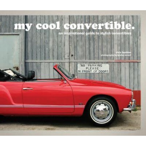 My Cool Convertible An Inspirational Guide to Stylish Convertibles - My Cool
