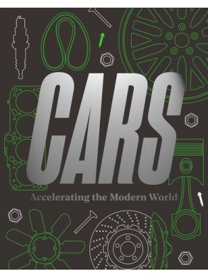 Cars Accelerating the Modern World