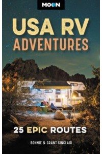 Moon USA RV Adventures 25 Epic Routes