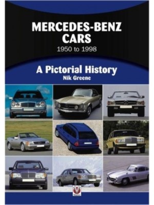 Mercedes-Benz 1950 to 1998 A Pictorial History - Pictorial History