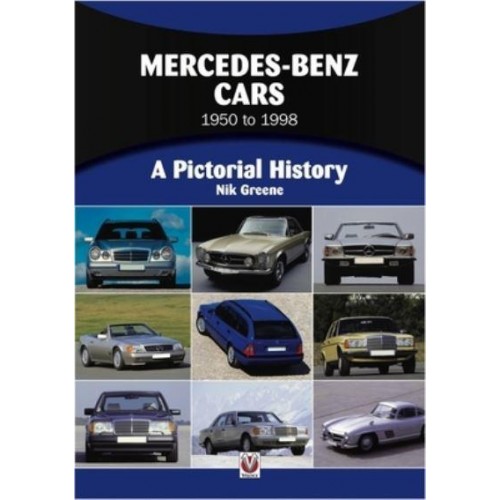 Mercedes-Benz 1950 to 1998 A Pictorial History - Pictorial History