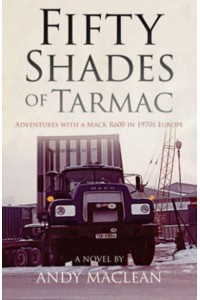 Fifty Shades of Tarmac Adventures With a Mack R600 in 1970S Europe