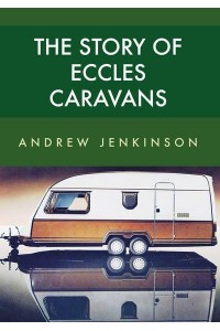 The Story of Eccles Caravans