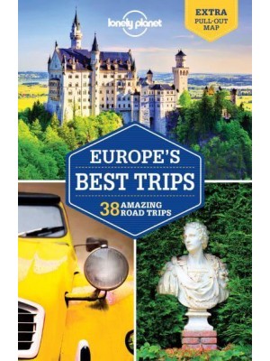 Europe's Best Trips 40 Amazing Road Trips
