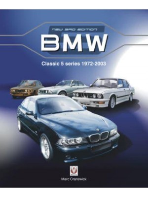 BMW Classic 5 Series 1972 to 2003 New Edition