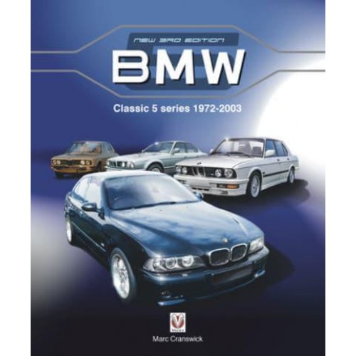 BMW Classic 5 Series 1972 to 2003 New Edition