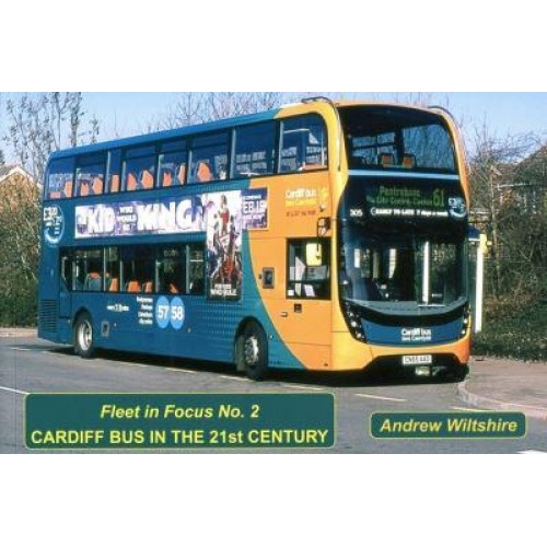 Cardiff Bus in the 21st Century - Fleet in Focus