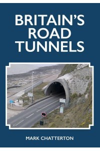 Britain's Road Tunnels