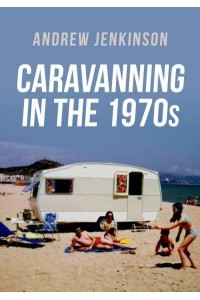 Caravanning in the 1970S