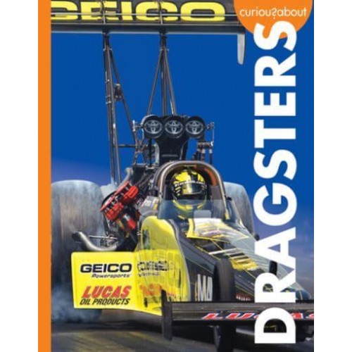Curious About Dragsters - Curious About Cool Rides