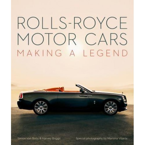 Rolls-Royce Motor Cars Making a Legend - ACC Art Books