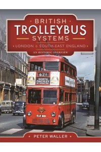 British Trolleybus Systems London and South-East England and Wales