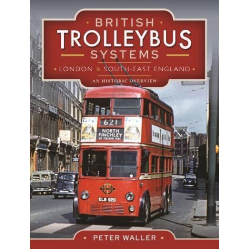 British Trolleybus Systems London and South-East England and Wales