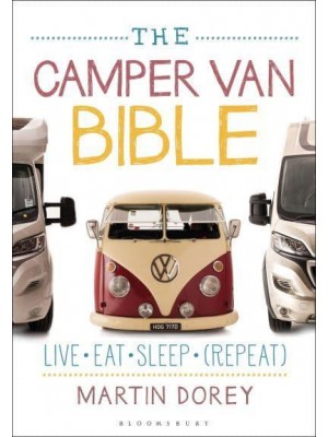The Camper Van Bible Live, Eat, Sleep (Repeat)