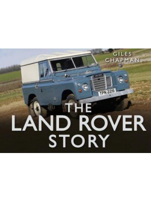 The Land Rover Story - Story Of