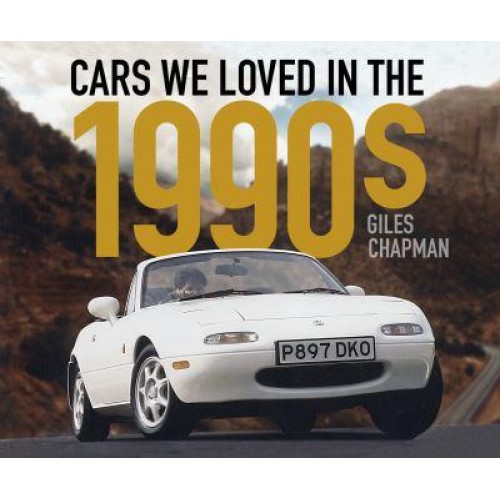 Cars We Loved in the 1990S - Cars We Loved