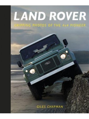 Land Rover Gripping Photos of the 4X4 Pioneer
