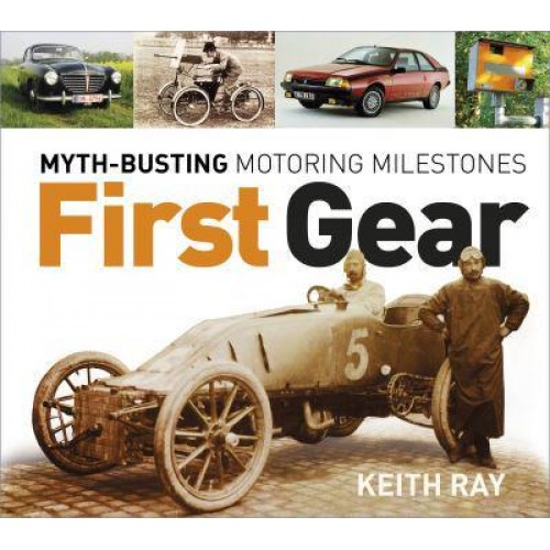 First Gear Myth Busting Motoring Milestones
