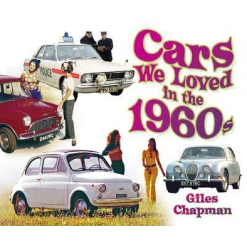 Cars We Loved in the 1960S - Cars We Loved