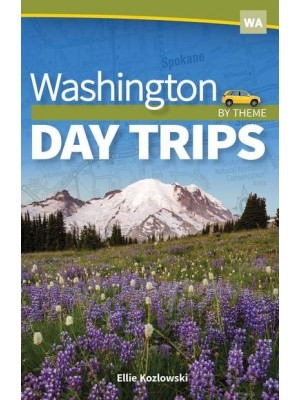 Washington Day Trips by Theme - Day Trip Series