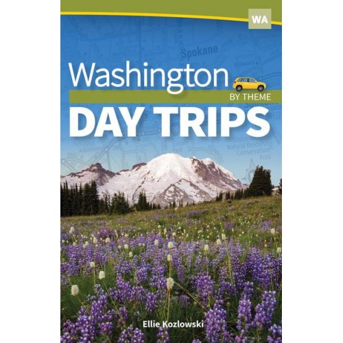 Washington Day Trips by Theme - Day Trip Series
