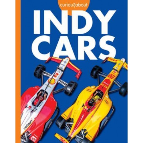 Curious About Indy Cars - Curious About Cool Rides