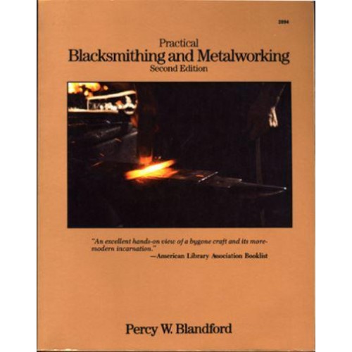 Practical Blacksmithing and Metalworking