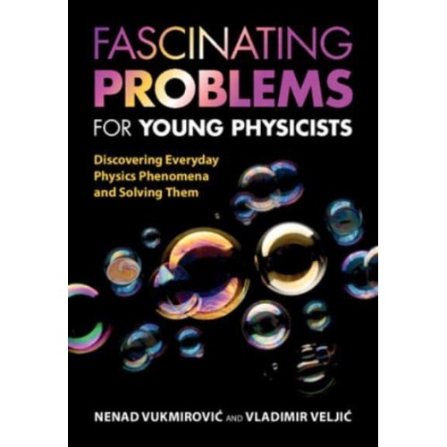 Fascinating Problems for Young Physicists