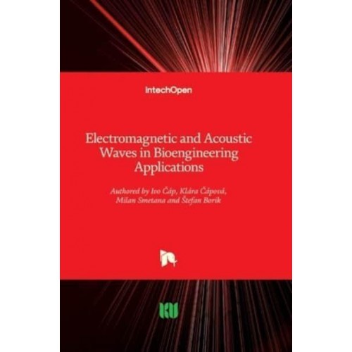 Electromagnetic and Acoustic Waves in Bioengineering Applications