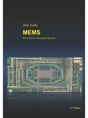 MEMS: Micro-Electro-Mechanical Systems