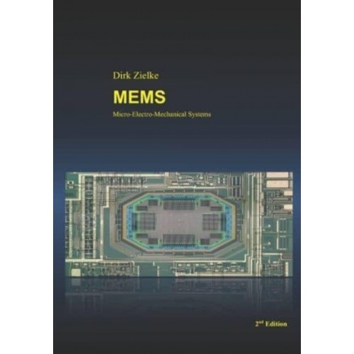 MEMS: Micro-Electro-Mechanical Systems