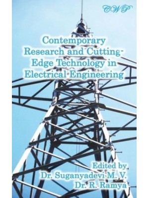 Contemporary Research and Cutting-Edge Technology in Electrical Engineering