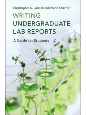 Writing Undergraduate Lab Reports A Guide for Students