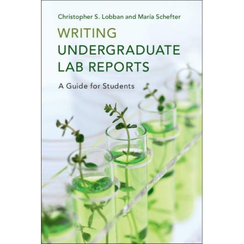 Writing Undergraduate Lab Reports A Guide for Students