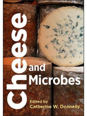 Cheese and Microbes - ASM Books