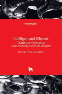 Intelligent and Efficient Transport Systems Design, Modelling, Control and Simulation
