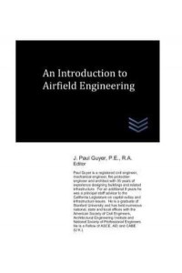 An Introduction to Airfield Engineering - Airfield and Airport Engineering