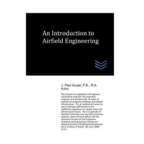 An Introduction to Airfield Engineering - Airfield and Airport Engineering