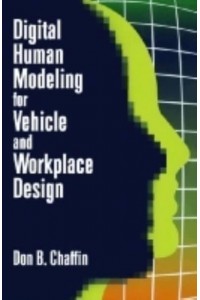 Digital Human Modeling for Vehicle and Workplace Design - Premiere Series Books